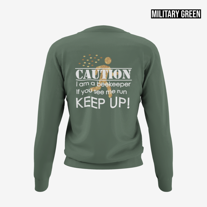 caution i am a beekeeper military green