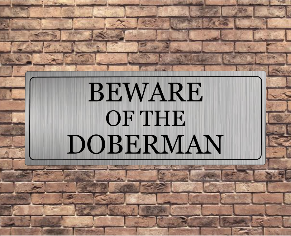 Beware Of The Doberman Sign