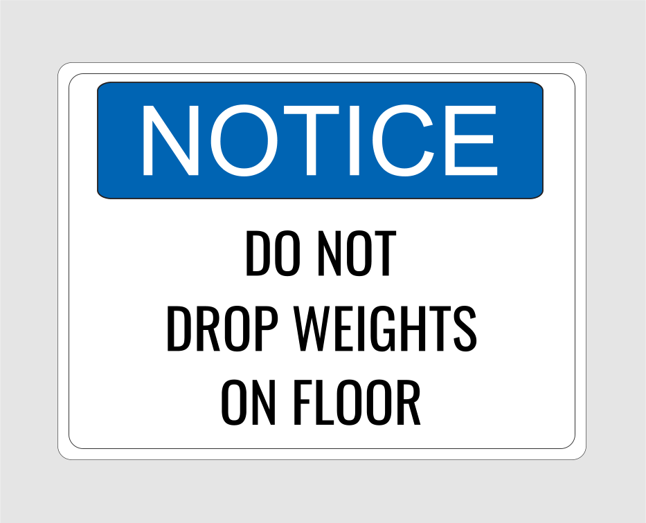 Gym Sign Do Not Drop Weights