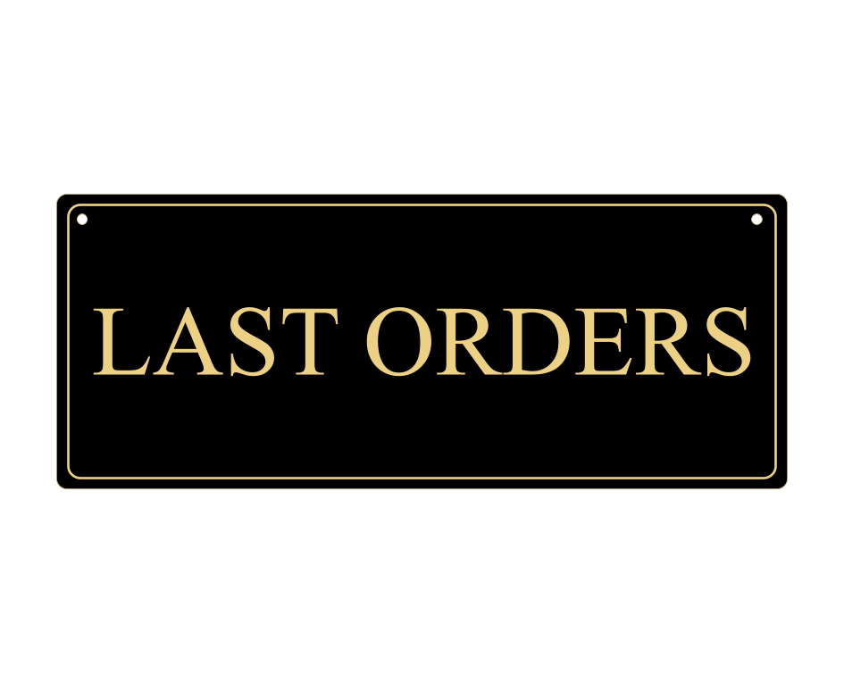 Last Orders Novelty Home Bar Sign