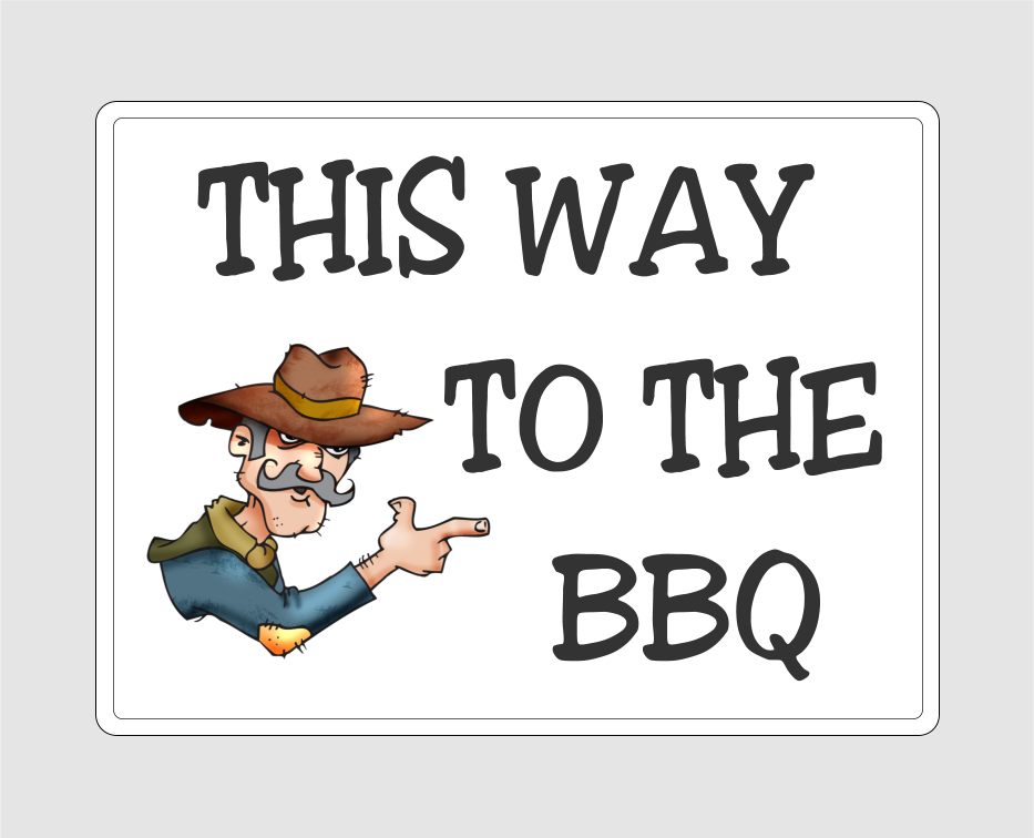 This Way To The BBQ Sign