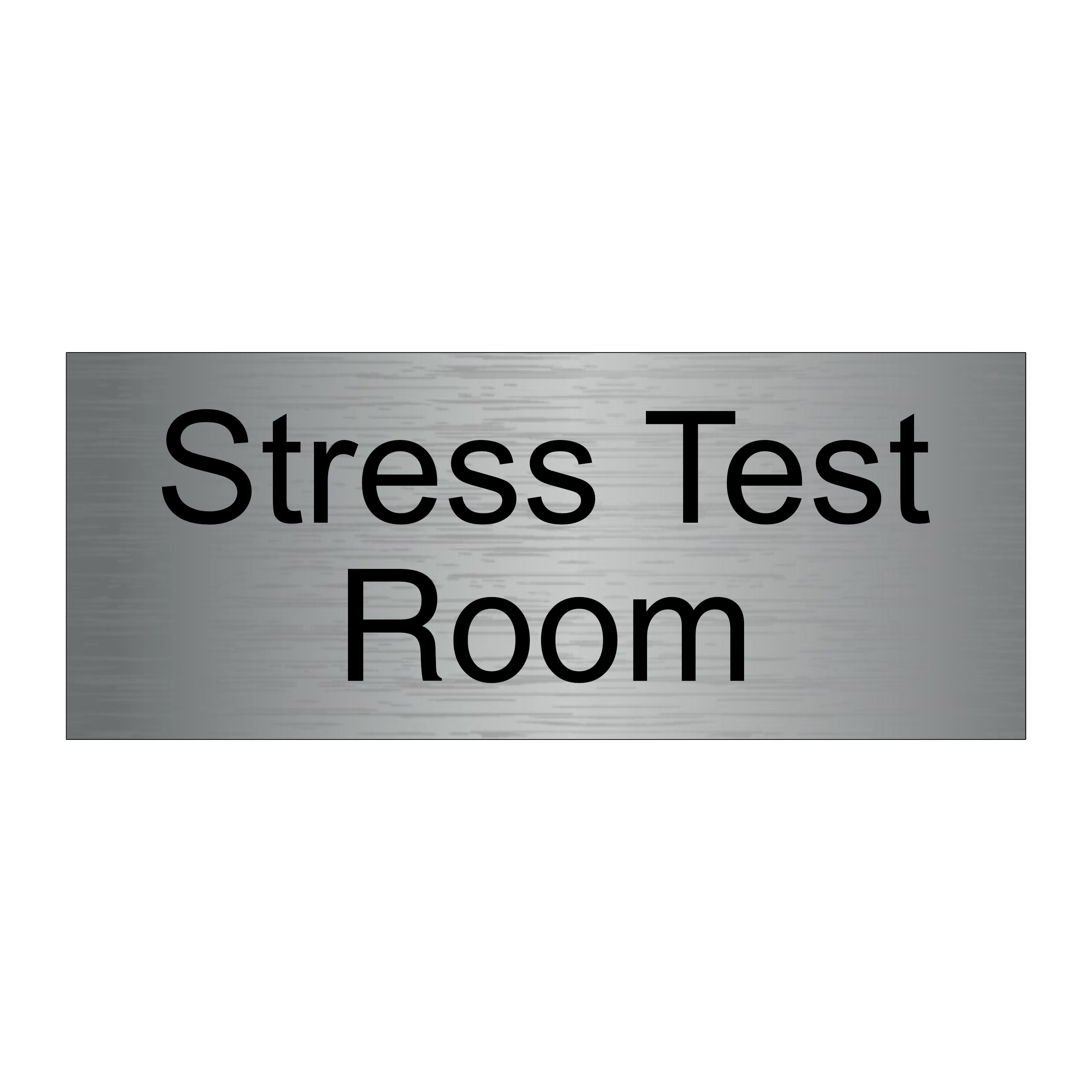 Stress Test Room Sign