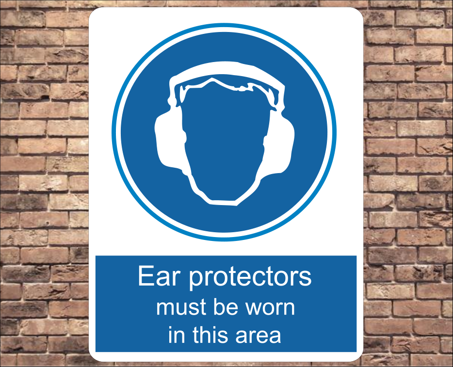 Ear Protectors Must Be Worn Aluminium Wall / Door Sign