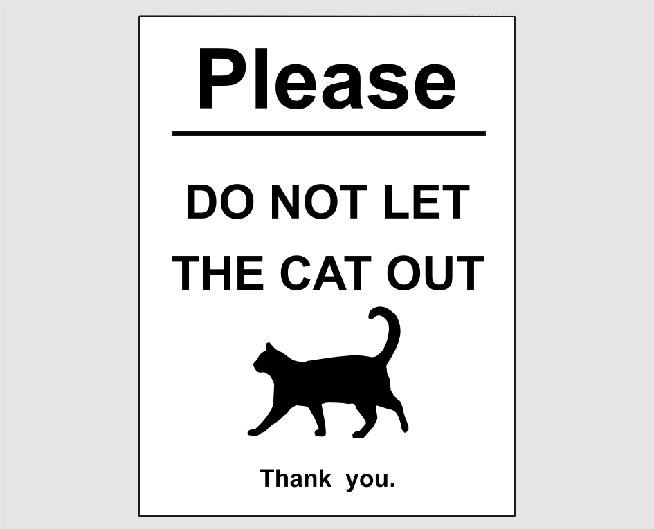 Please Do Not Let The Cat Out Sign
