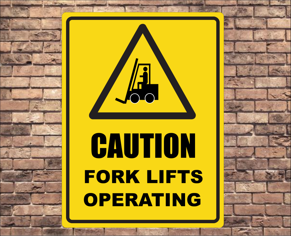 Caution Fork Lift Trucks Operating Sign