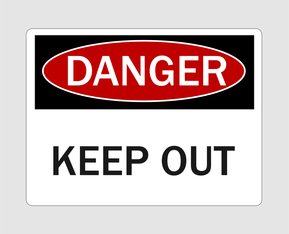 Danger Keep Out Door Sign
