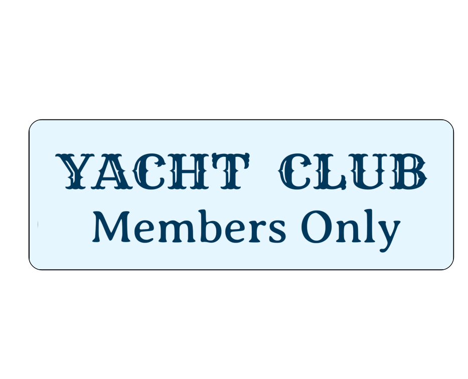 Yacht Club Superior Sign Chromaluxe Aluminium