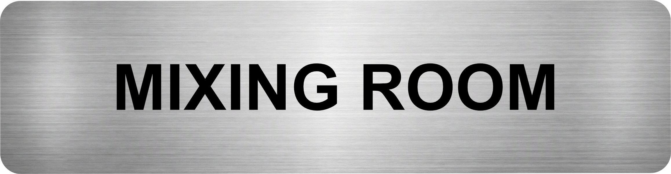 Mixing Room Aluminium Sign