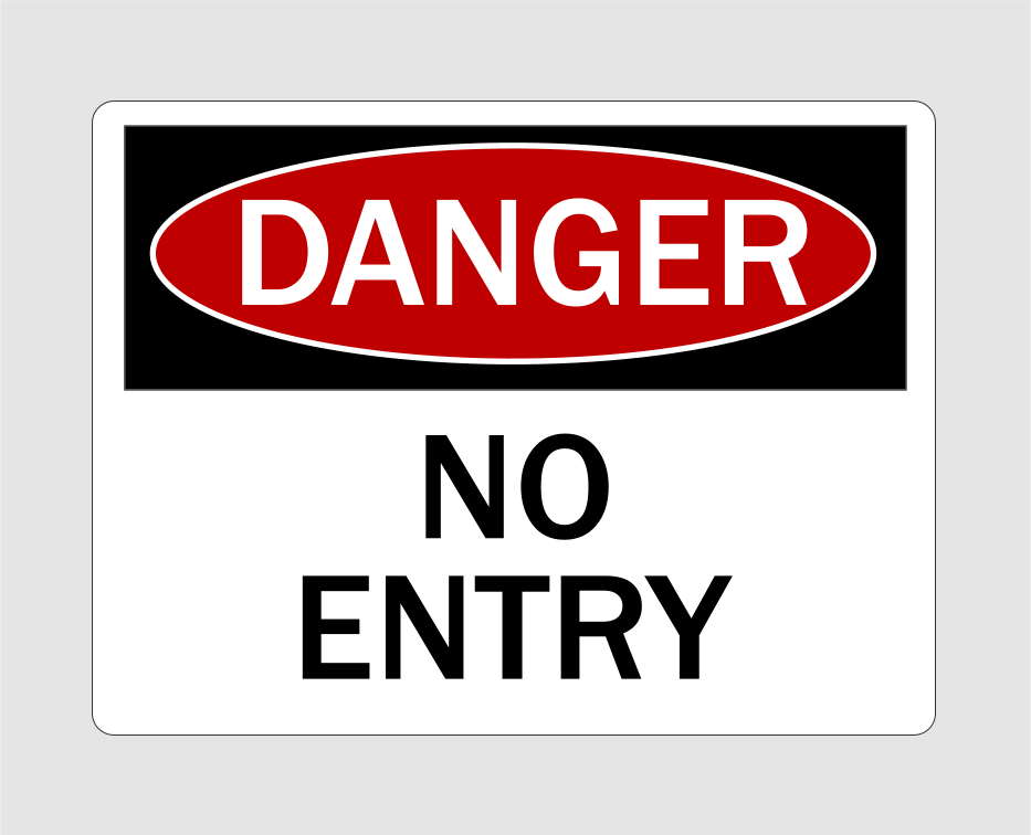 Danger No Entry Door Sign