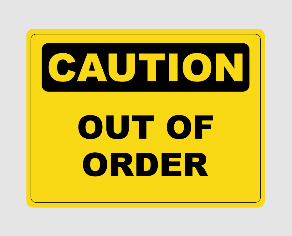 Caution Out Of Order Door Sign
