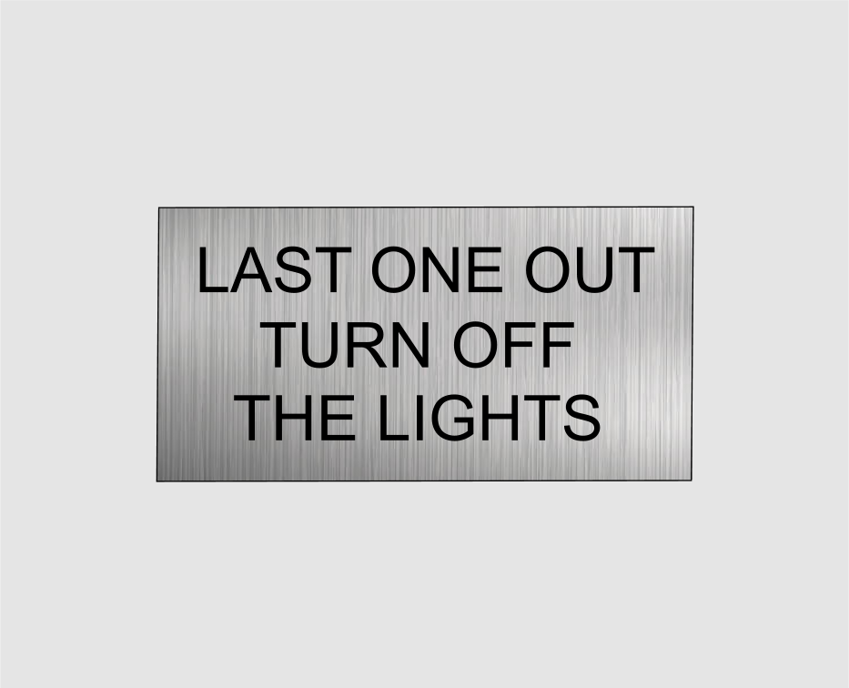 Last One Turn Off The Lights Door Sign