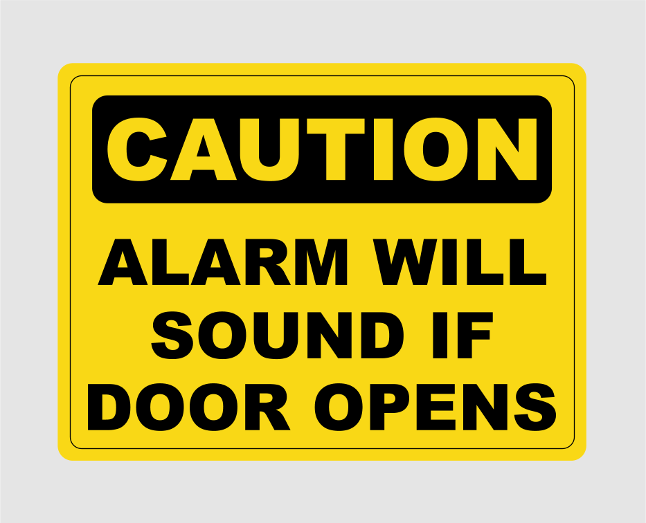 thumbnail image 2 of "CAUTION DO NOT OPEN - ALARM WILL SOUND" Vinyl Decal Sticker – 8x5 Inches, Multicolor, For Truck, Door, Window (BOGO) 2 of 3