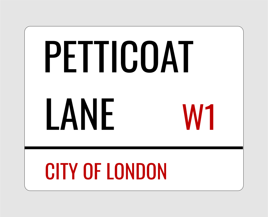Petticote Lane Street Name Sign