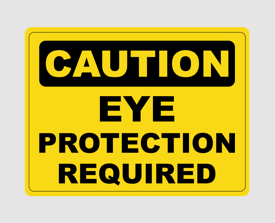 Caution Eye Protection Sign