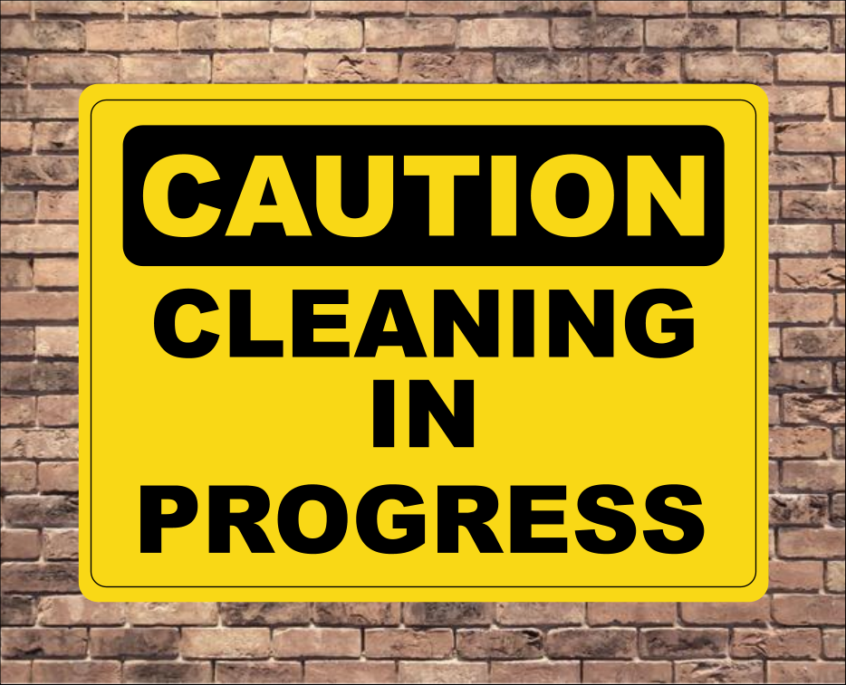 Caution Cleaning In Progress Door Sign