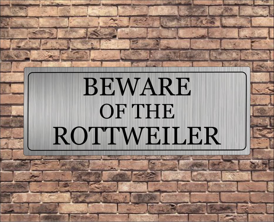 Beware Of The Rottweiler  Sign