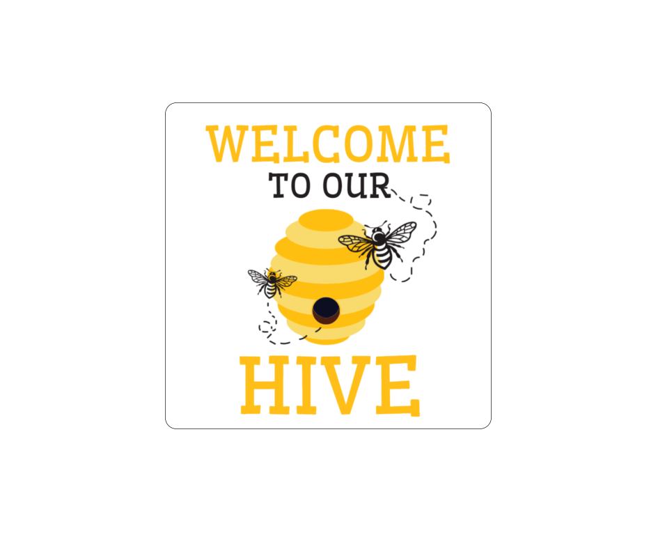 Welcome To Our Hive Drinks Coasters