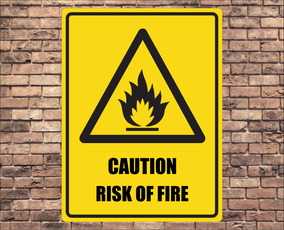 Caution Risk Of Fire Sign