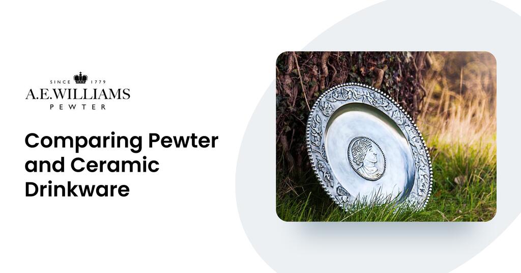 Comparing Pewter and Ceramic Drinkware