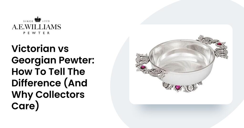 Victorian vs Pewter How To Tell The Difference (And Why