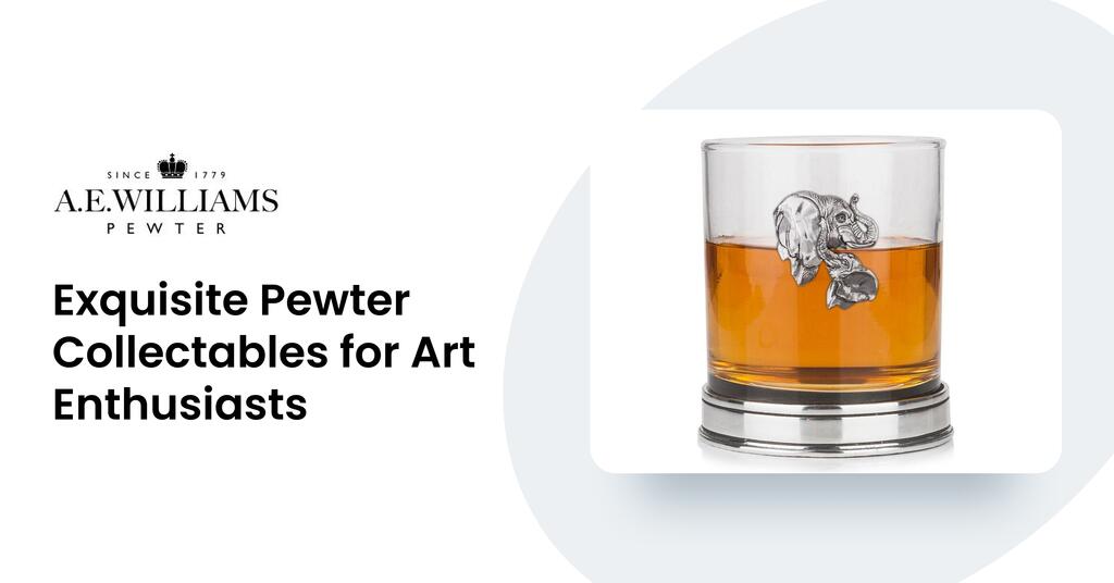 Exquisite Pewter Collectables for Art Enthusiasts