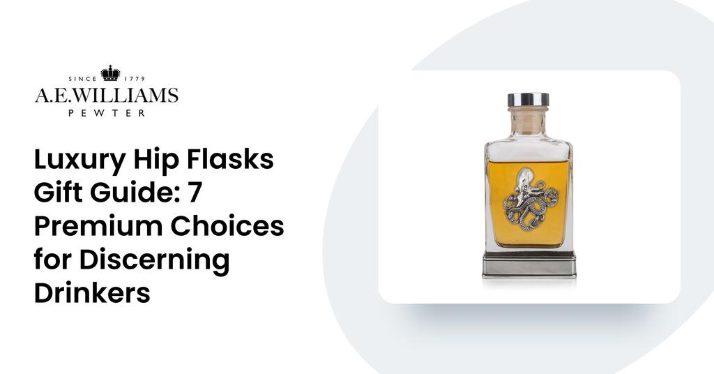 Luxury Hip Flasks Gift Guide: 7 Premium Choices for Discerning Drinkers