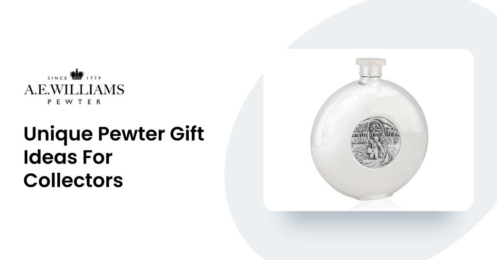 Unique Pewter Gift Ideas For Collectors