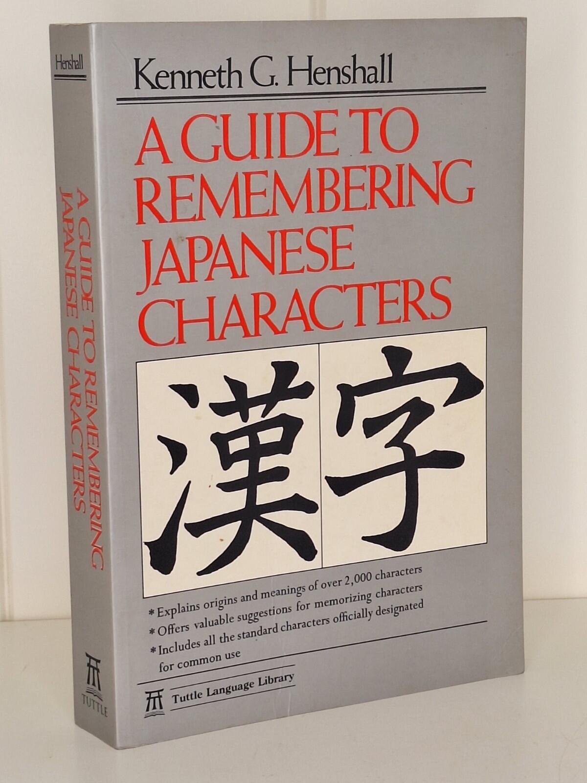 A Guide to Remembering Japanese Characters : All the Kanji Characters ...