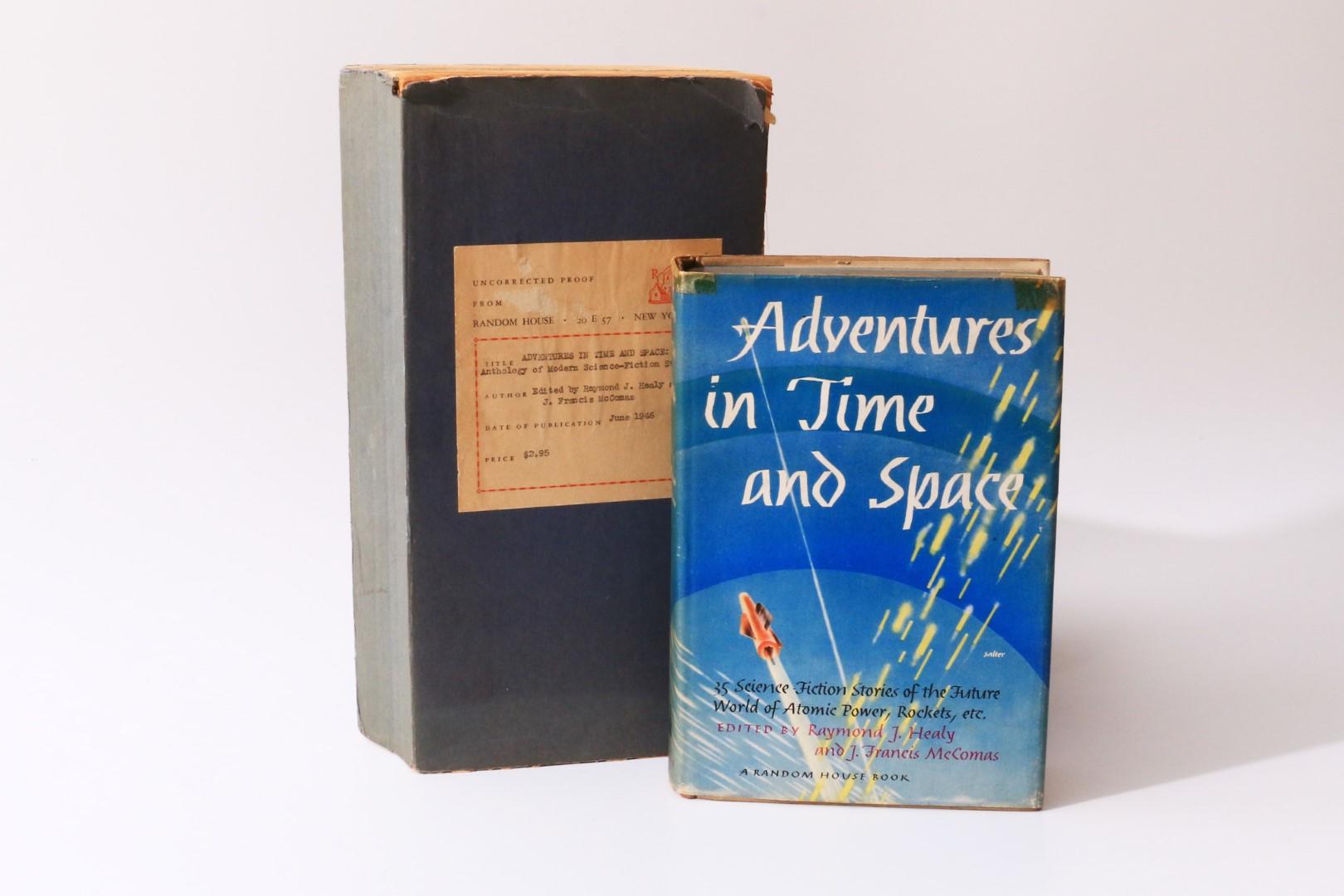 Raymond J. Healy & J. Francis McComas - Adventures in Time and Space w/ Proof - Random House, 1946, First Edition.