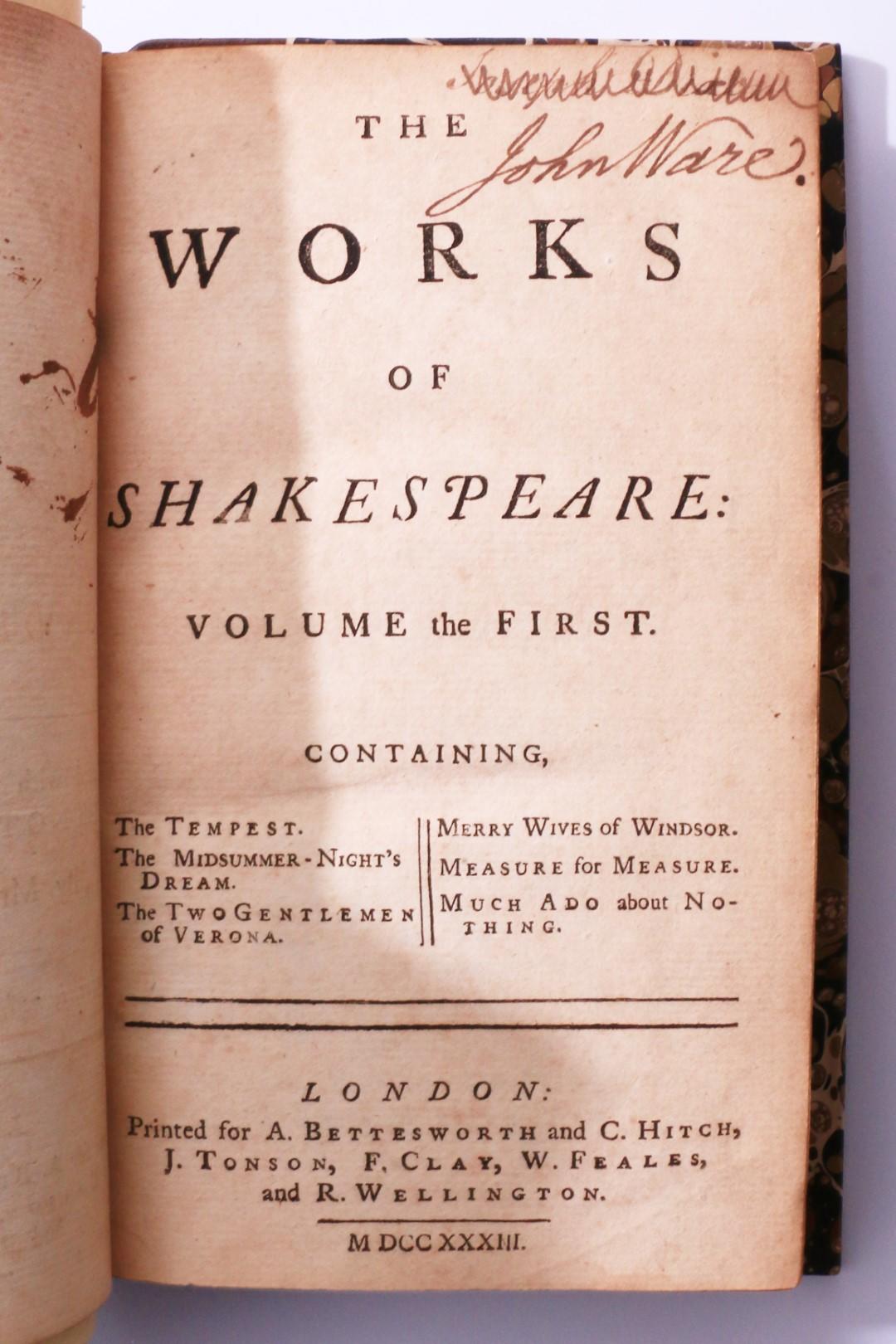 William Shakspeare - The Works of Shakespeare: Collated with the Oldest Copies, and Corrected; With Notes, Explanatory, and Critical: by Mr. Theobald - A. Bettesworth, C. Hitch, J. Tonson, F. Clay, W. Feales and R. Wellington, 1733, First Thus.