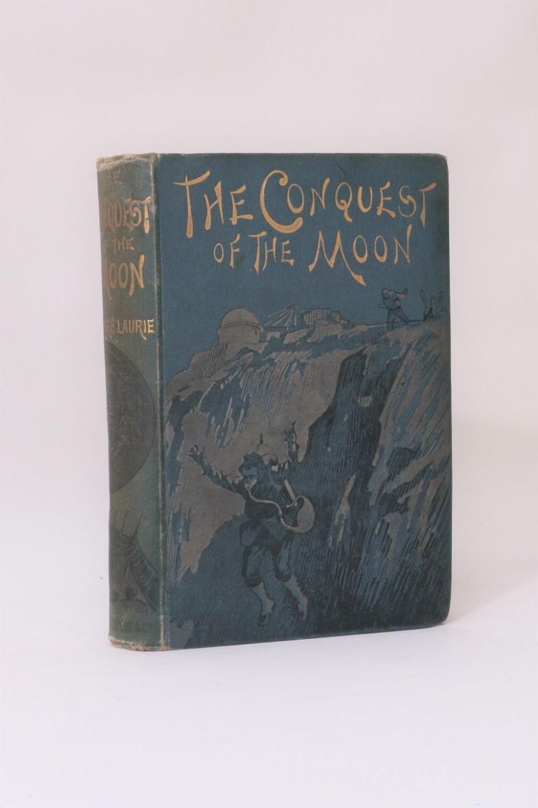 Andre Laurie - The Conquest of the Moon - Sampson, Low, Marston, Searle & Rivington, 1889, First Edition.