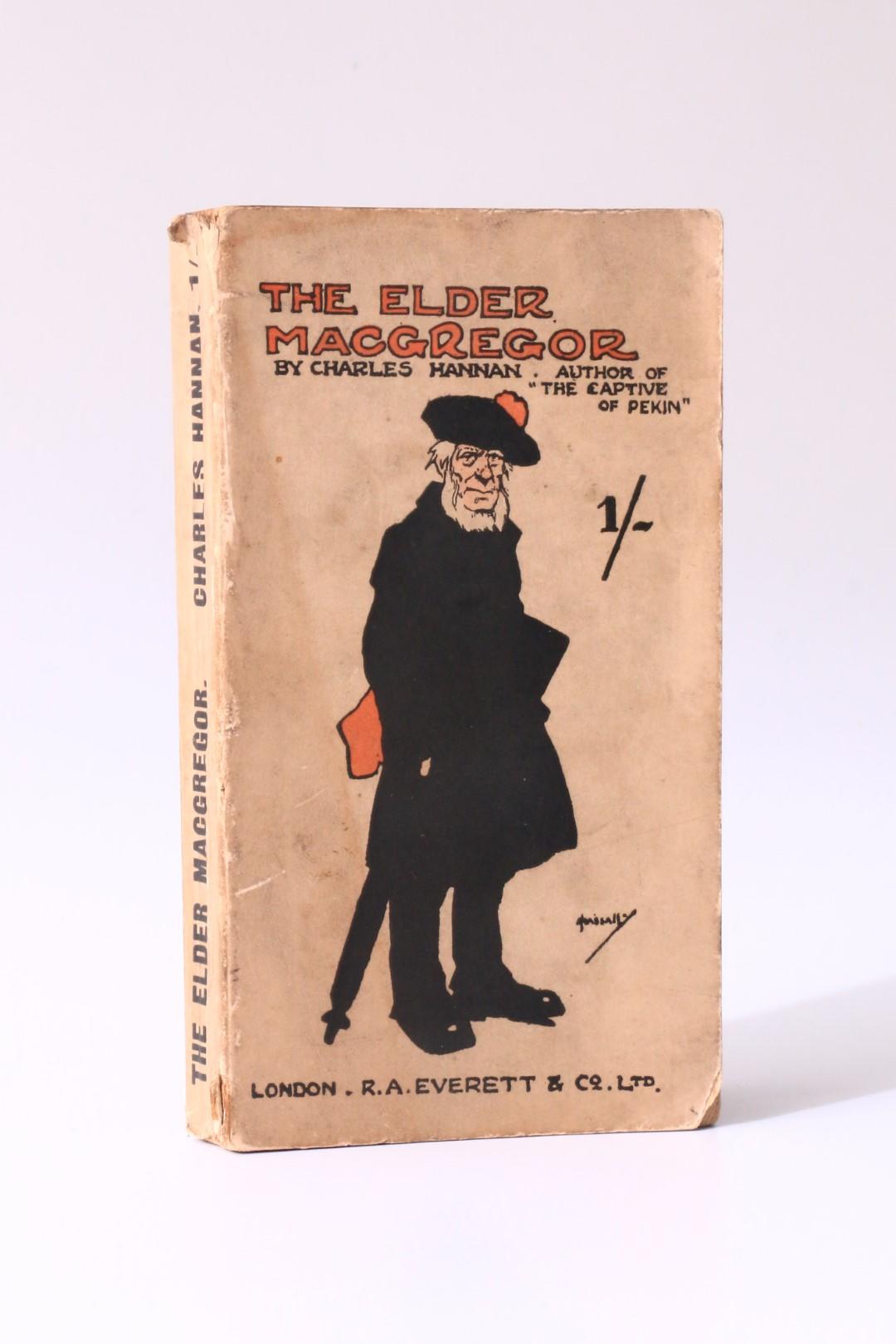 Charles Hannan - The Elder MacGregor - R.A. Everett, n.d. [1904], First Edition.