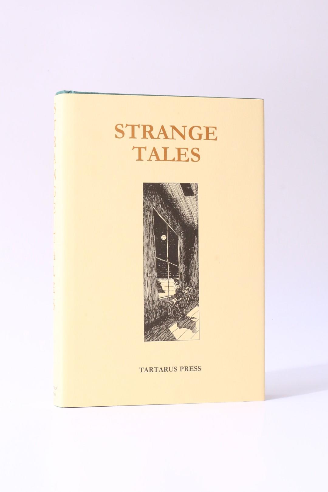 Rosalie Parker [ed.] - Strange Tales - Tartarus Press, 2003, Limited Edition.