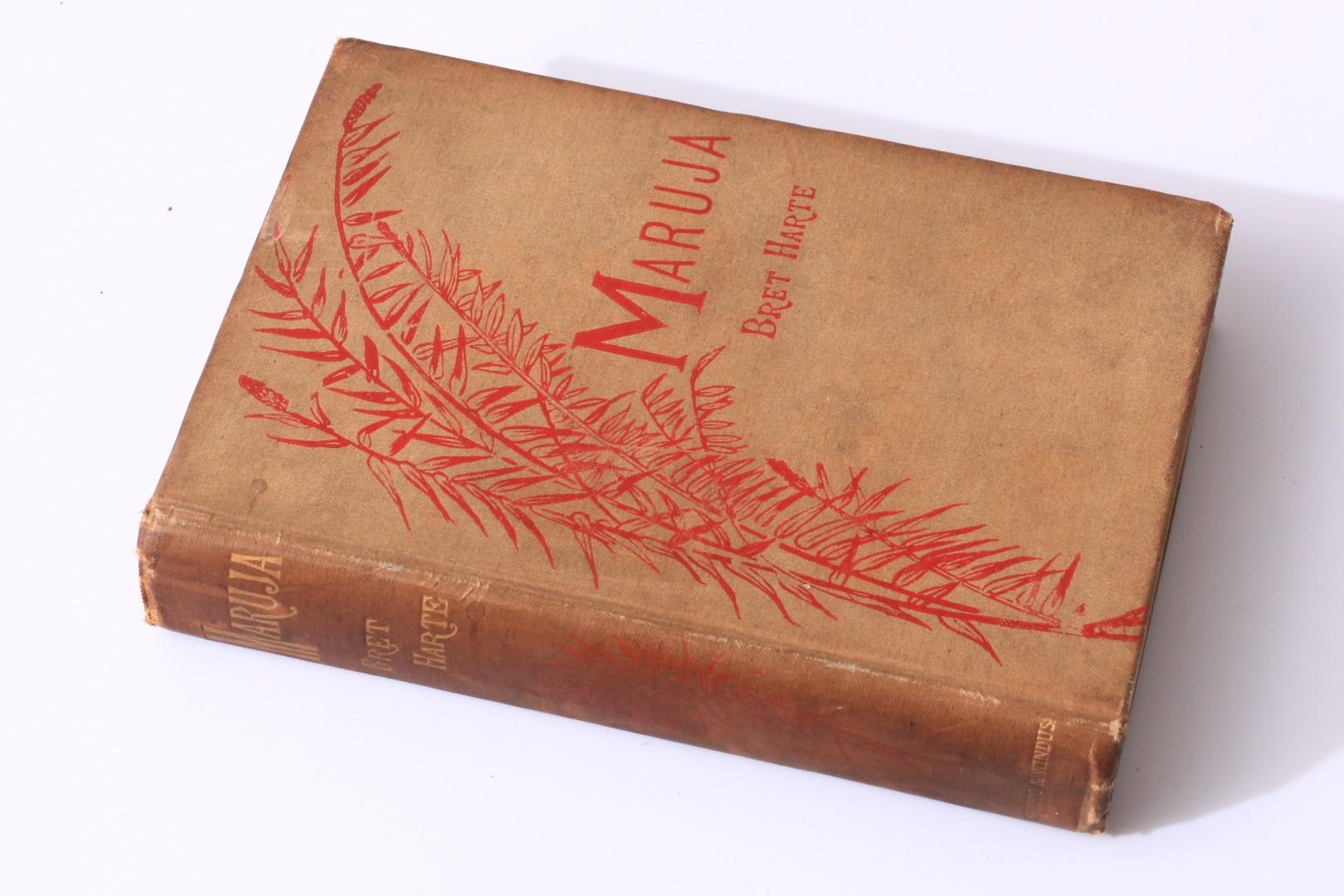 Bret Harte - Maruja - Chatto & Windus, 1885, First Edition.