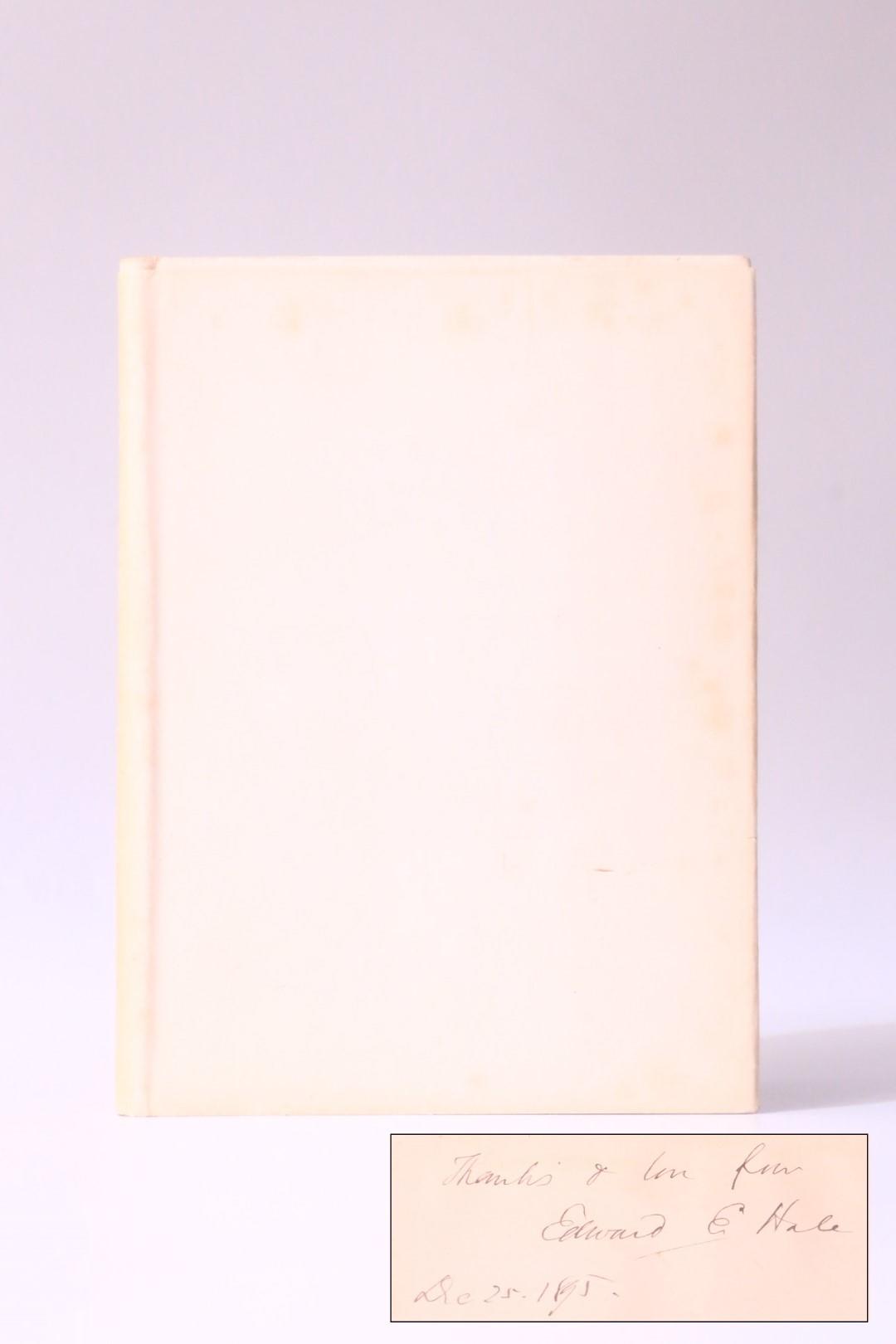 Edward E[verett] Hale - Hands Off - J. Stilman Smith, 1895, Signed First Edition.
