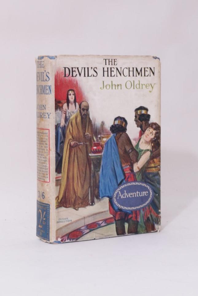 John Oldrey - The Devil's Henchmen - Methuen, 1926, First Edition.