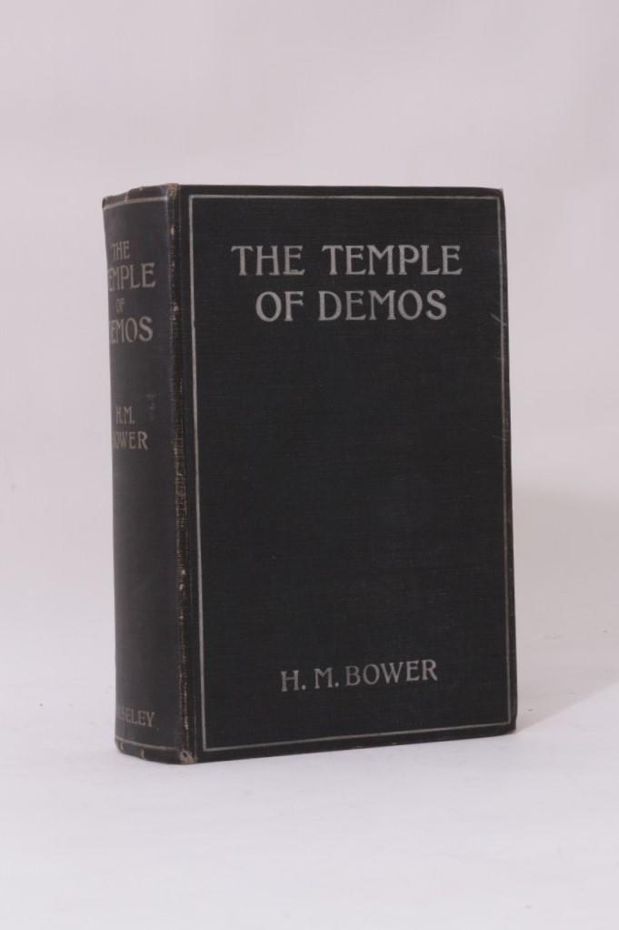 H.M. Bower - The Temple of Demos - John Ouseley, n.d. [1912 BL], First Edition.