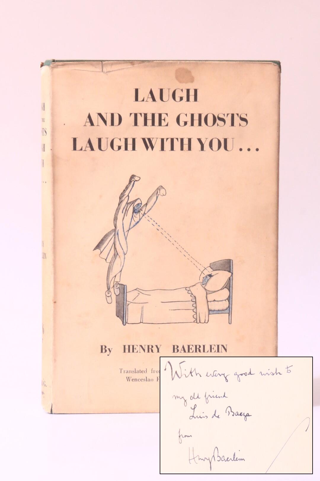 Henry Baerlein - Laugh and the Ghosts Laugh with you? - British Technical & General Press, 1951, Signed First Edition.