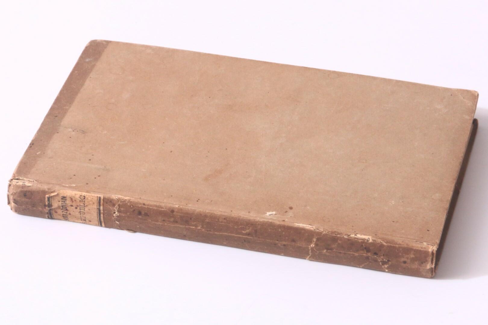 Timothy Savage - The Amazonian Republic, Recently Discovered in the Interior of Peru - Samuel Colman, 1842, First Edition.