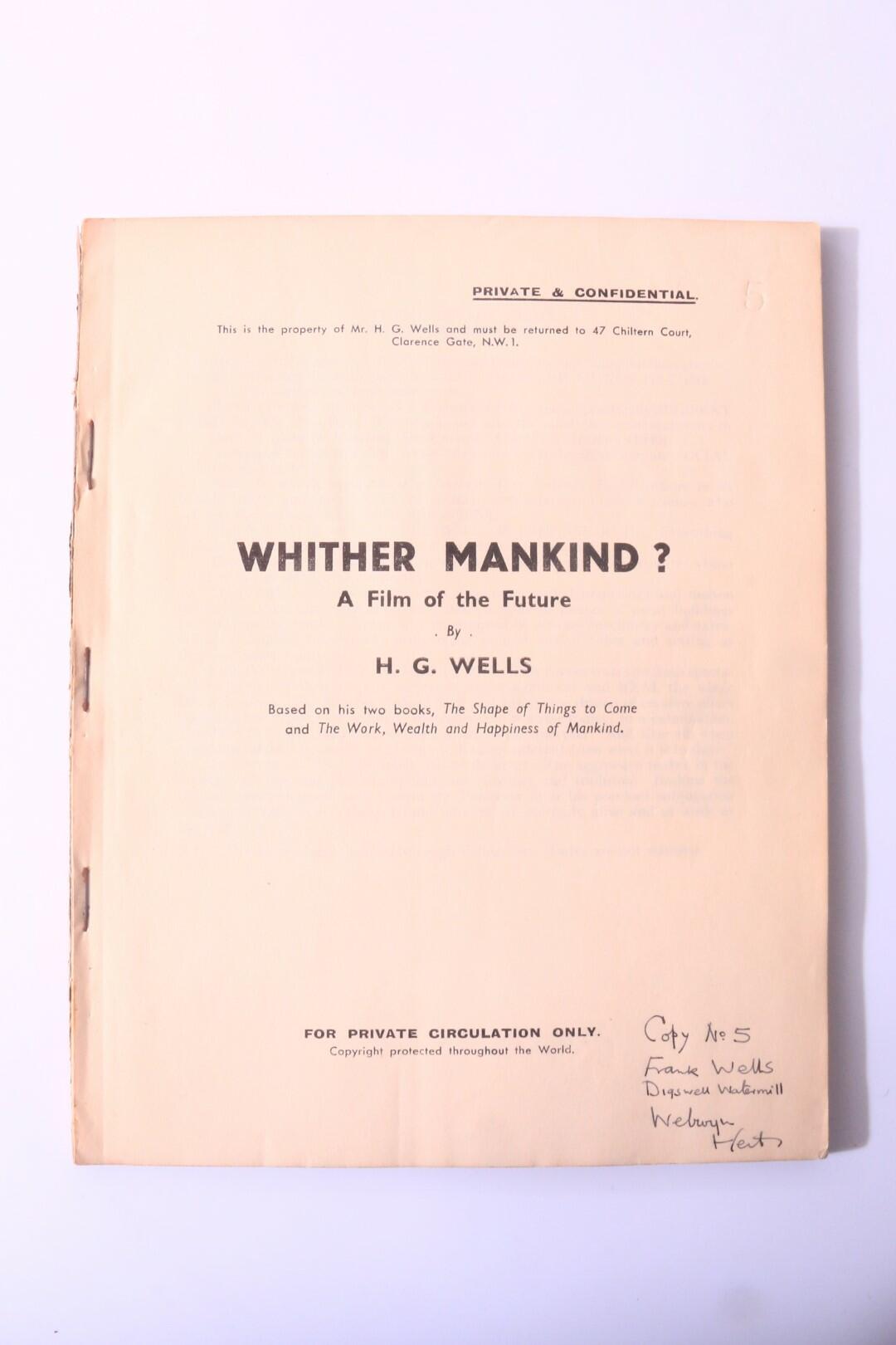 H.G. Wells - Whither Mankind: A Film of the Future - Privately Printed, n.d. [1935], First Edition.