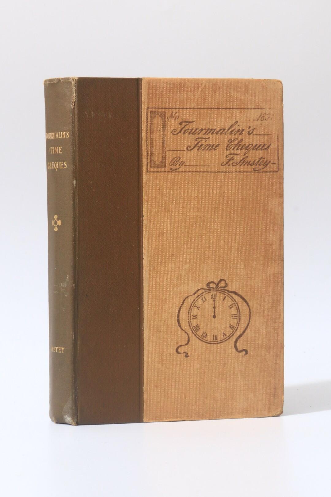 F. Anstey - Tourmalin's Time Cheques - D. Appleton & Co., 1891, First Edition.
