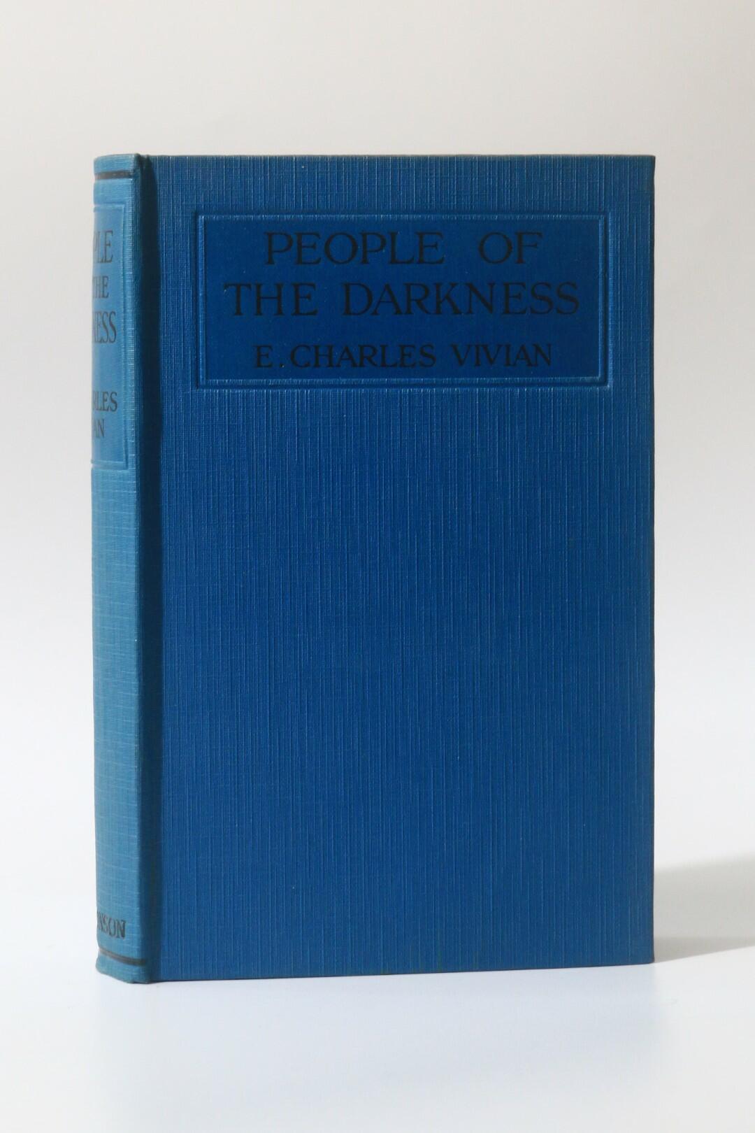 E. Charles Vivian - People of the Darkness - Hutchinson, nd [1924], First Edition.