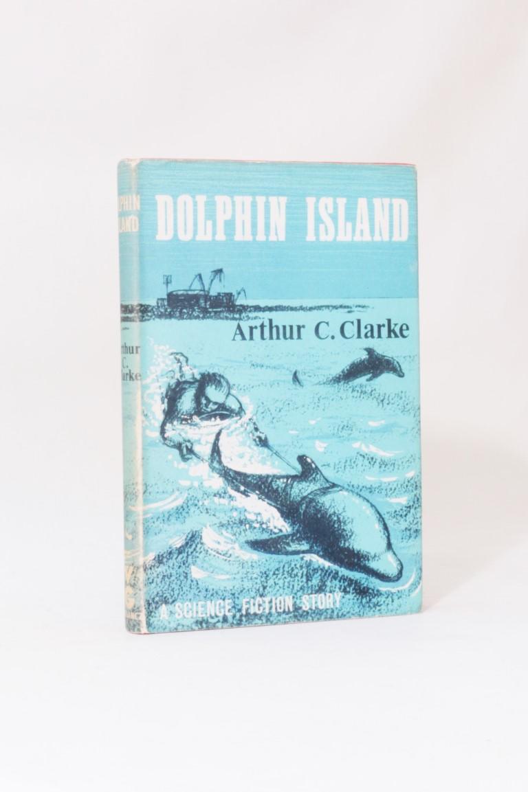 Arthur C. Clarke - Dolphin Island - Gollancz, 1963, First Edition.