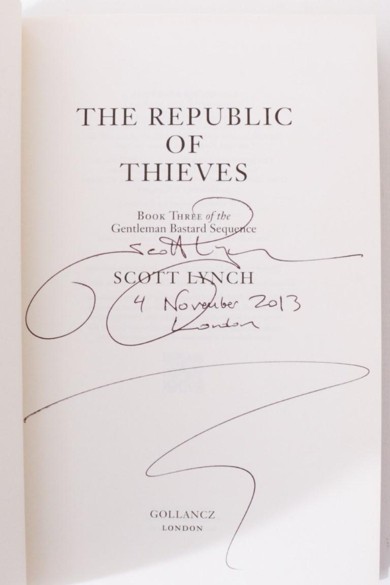 Scott Lynch - The Gentleman Bastard Sequence [comprising] The Lies of Locke Lamora, Red Seas Under Red Skies, The Republic of Thieves - Gollancz, 2006-2013, Signed First Edition.