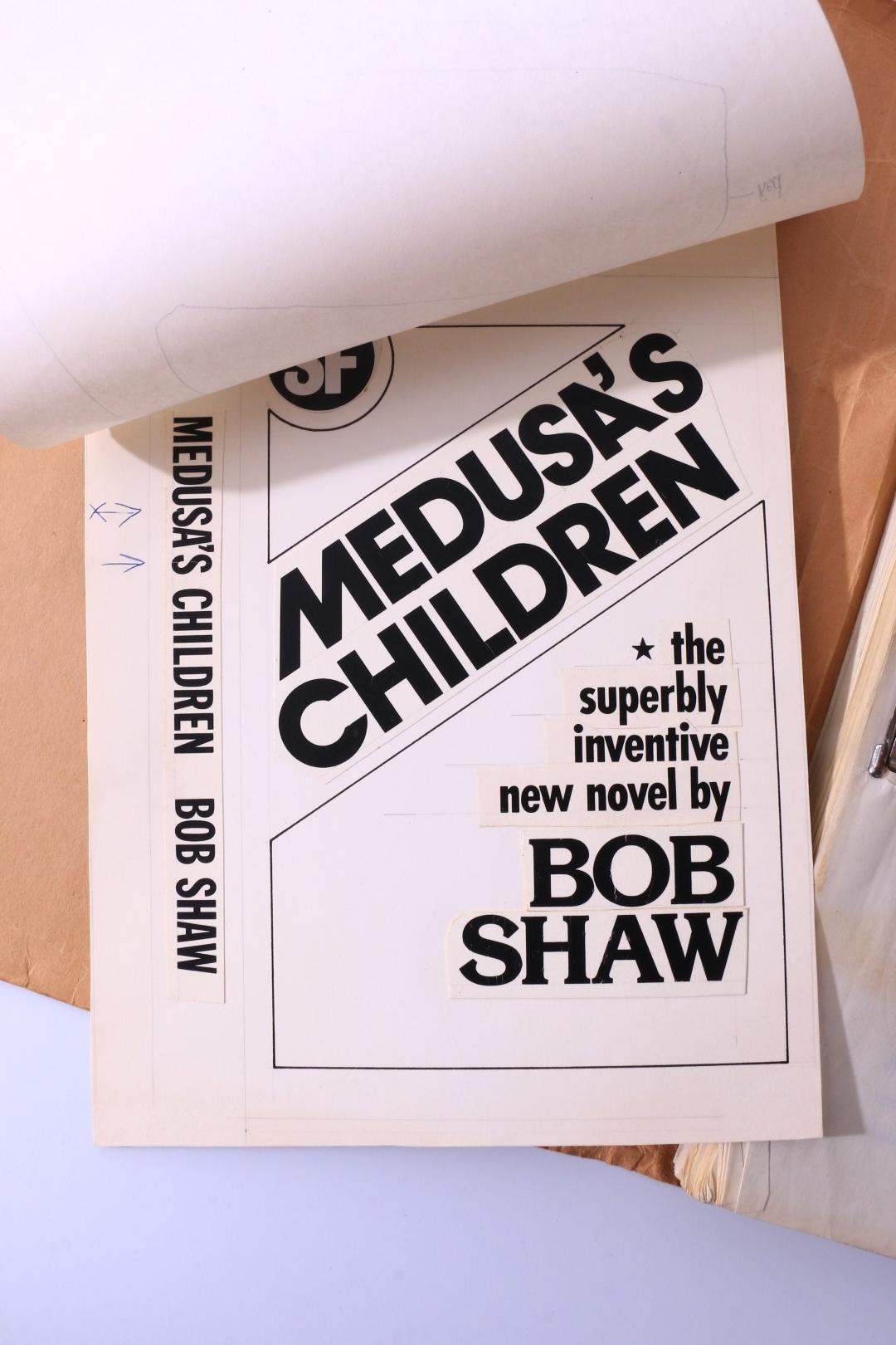 Bob Shaw - Typescript for Medusa's Children with Jacket Mock-Up and Editorial Amendments - Gollancz, 1976, Manuscript. Signed