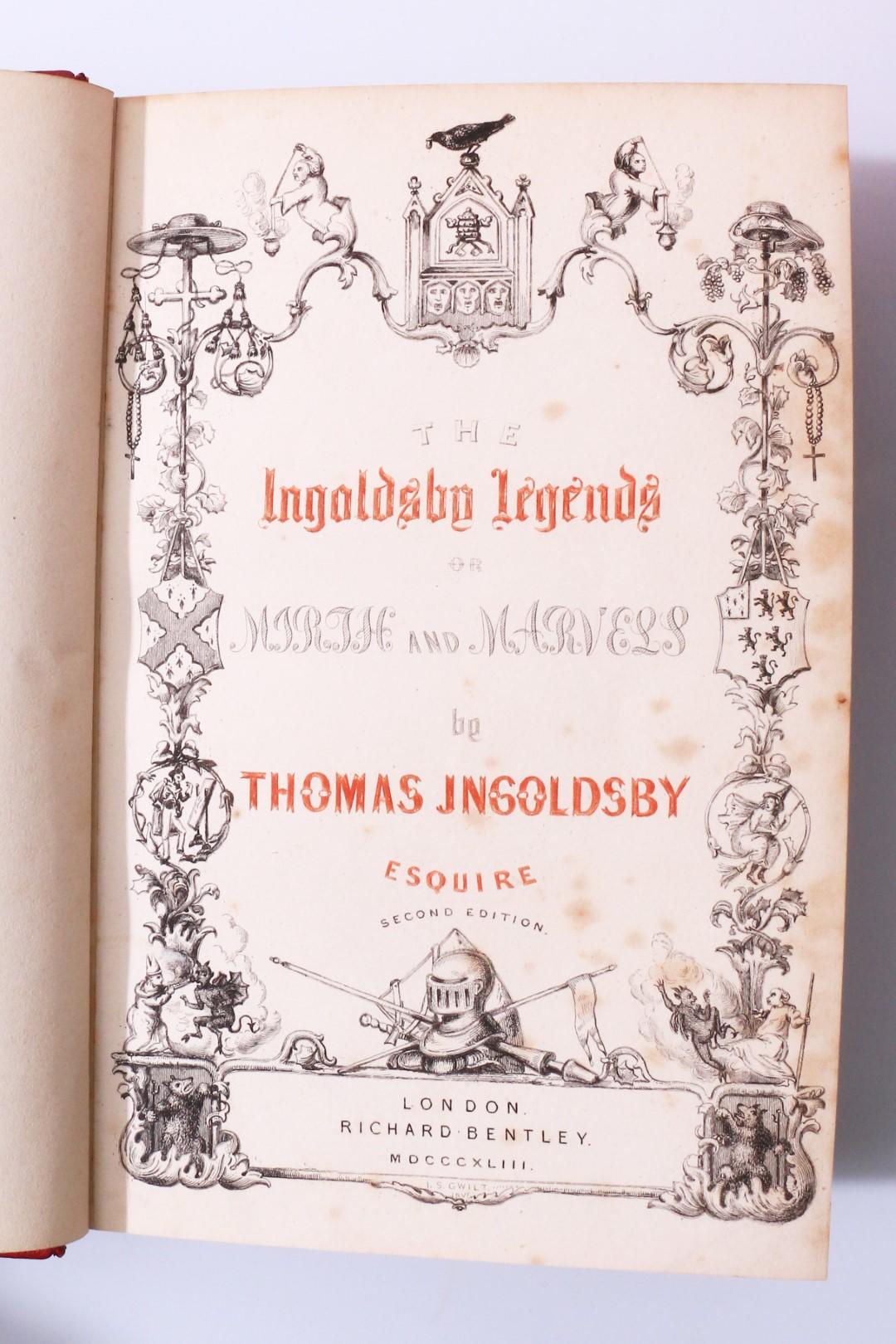 Thomas Ingoldsby - The Ingoldsby Legends of Mirth and Mervels - Richard Bentley, 1843, Second Edition.