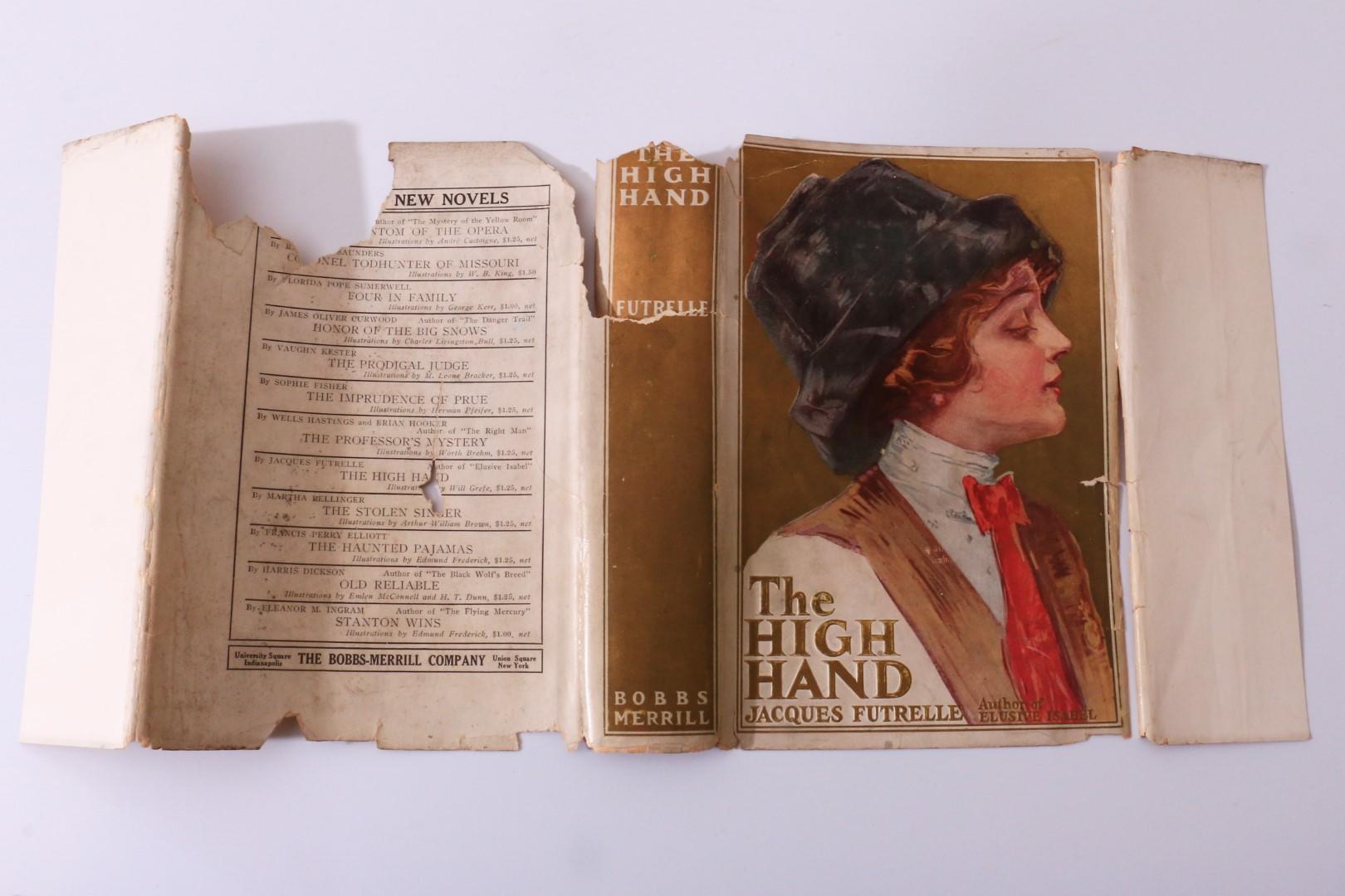 Jacques Futrelle - The High Hand - Bobbs Merrill, 1911, First Edition.
