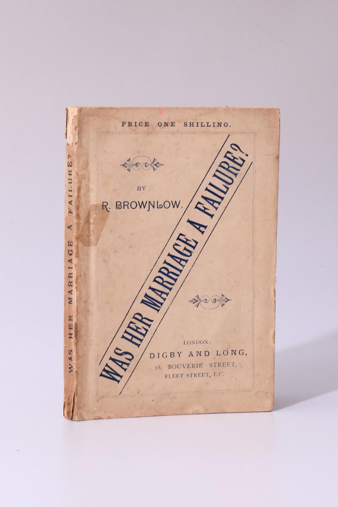 R. Brownlow - War Her Marriage a Failure? - Digby and Long, n.d. [1889?], First Edition.