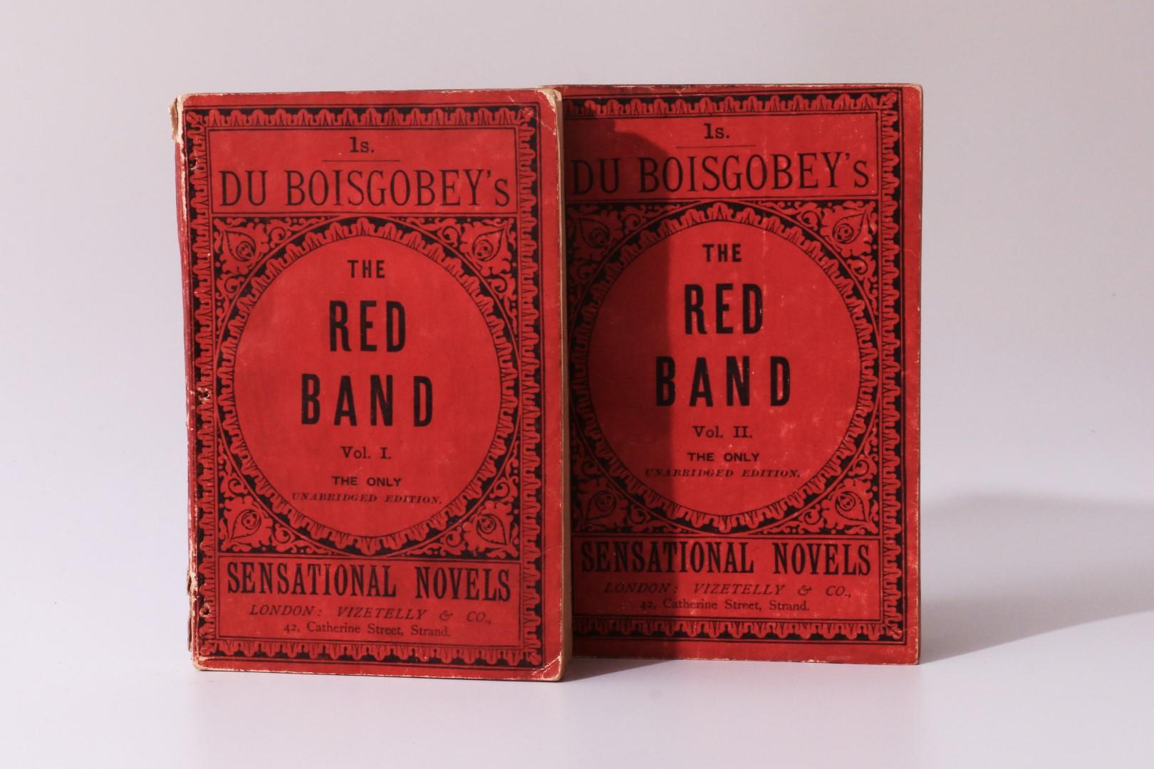 Fortune de Boisgobey - The Red Band - Vizetelly, 1887, First Edition.