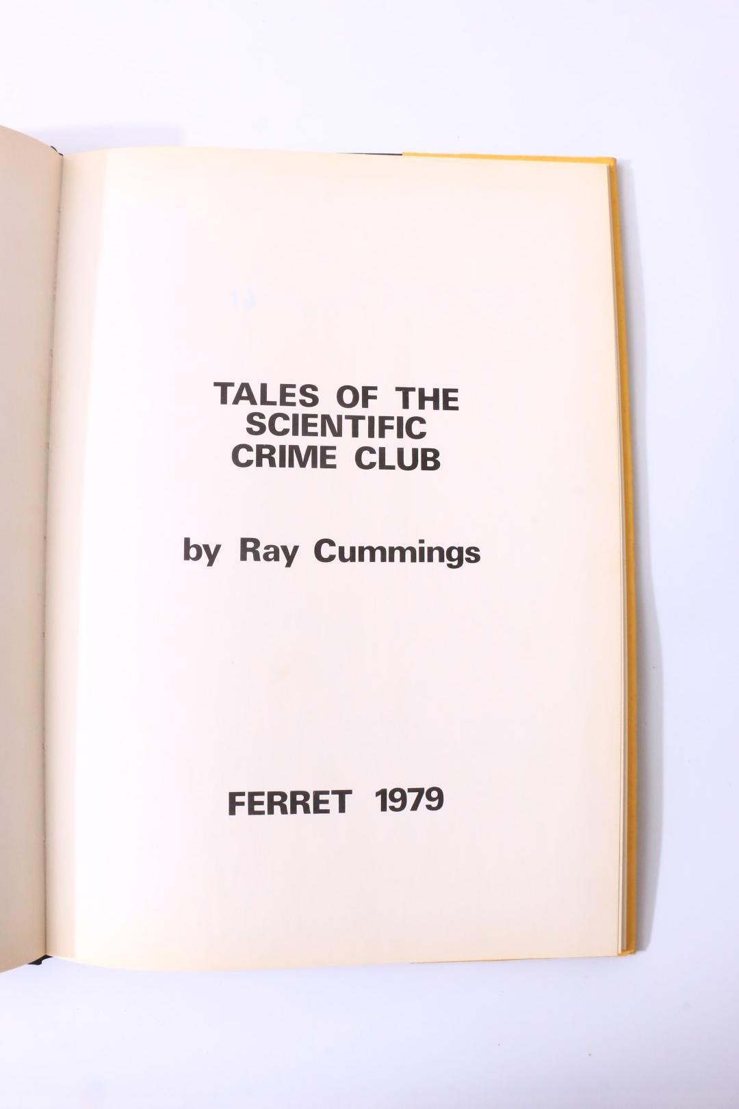 Ray Cummings - Tales from the Scientific Crime Club - Ferret Fantasy, 1979, Limited Edition.